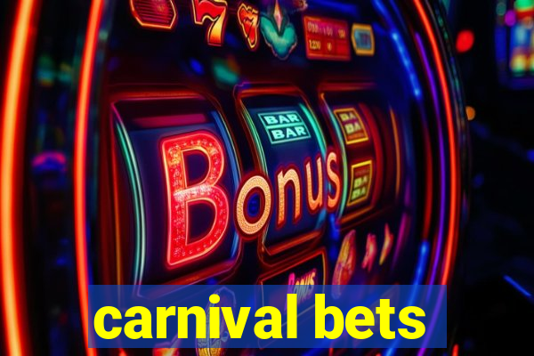 carnival bets